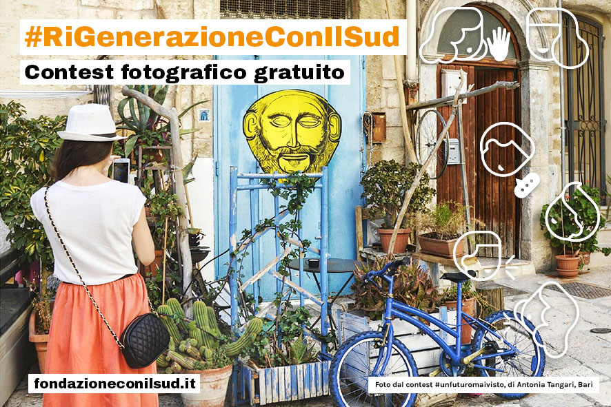 RiGenerazione Con Il Sud – contest fotografico 2017